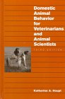 Domestic Animal Behavior for Veterinarians and Animal Scientists
