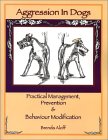 Aggression in Dogs by Brenda Aloff