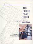 The Floor Plan Book: Veterinary Hospital and Boarding Kennel Planning and Design
