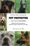 An Owner's Guide Raising your Pet Protector